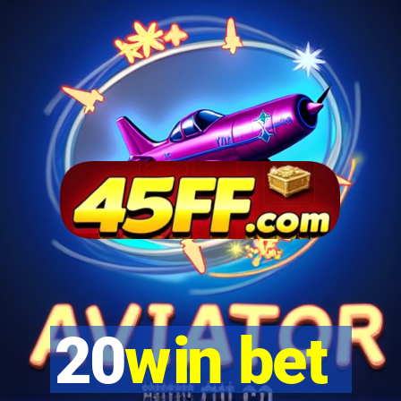 20win bet